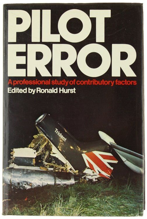 PILOT ERROR. A professional study contributory factors.