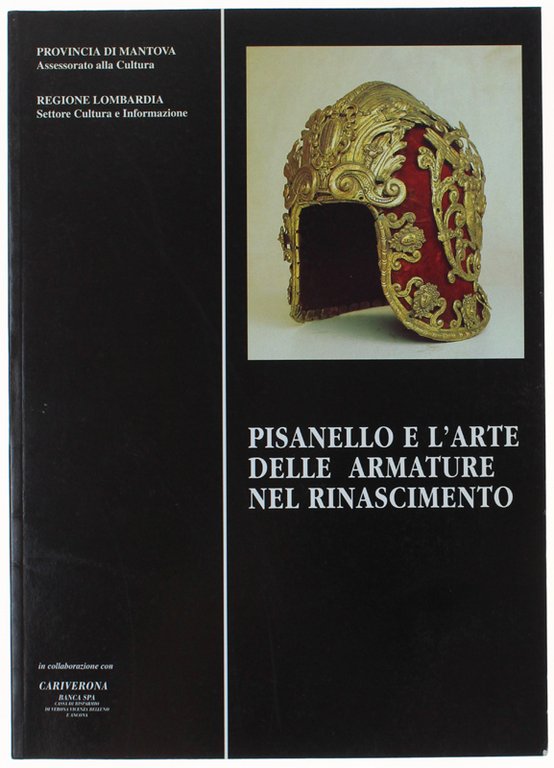 PISANELLO E L'ARTE DELLE ARMATURE NEL RINASCIMENTO. Mantova, Casa del …
