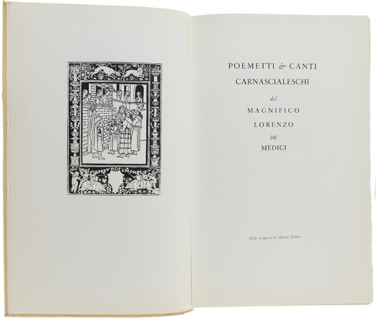 POEMETTI & CANTI CARNASCIALESCHI DEL MAGNIFICO LORENZO DE' MEDICI.