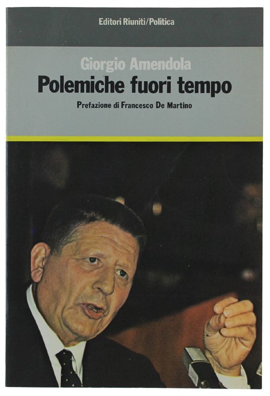 POLEMICHE FUORI TEMPO.