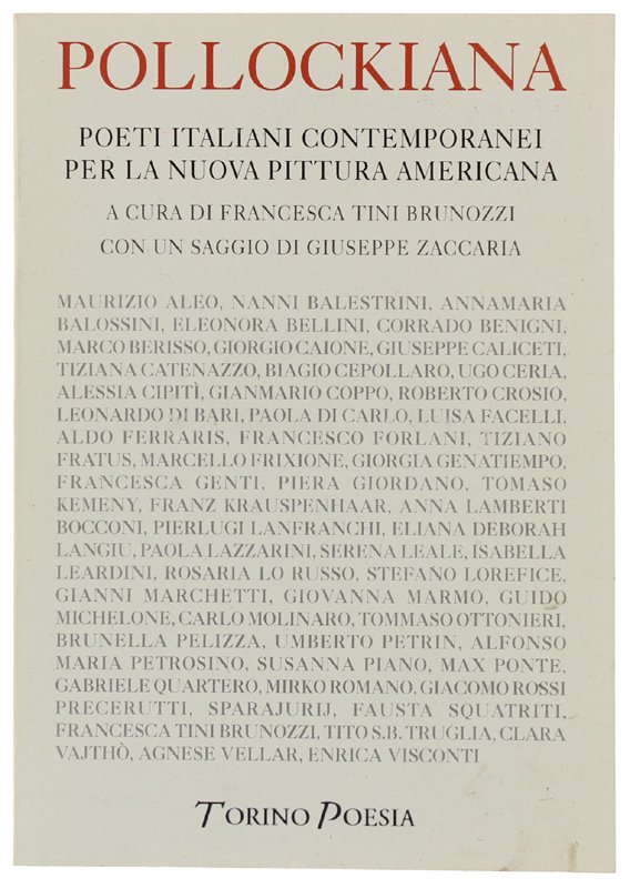 POLLOCKIANA. Poeti italiani contemporanei per la nuova pittura americana. Con …