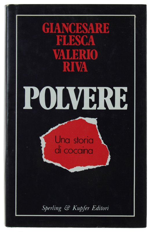 POLVERE. Una storia di cocaina