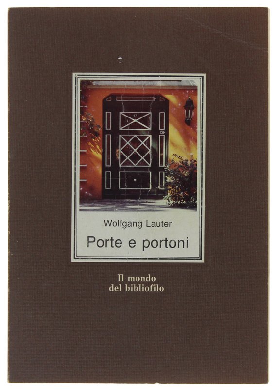 PORTE E PORTONI dall'interno e dall'esterno.