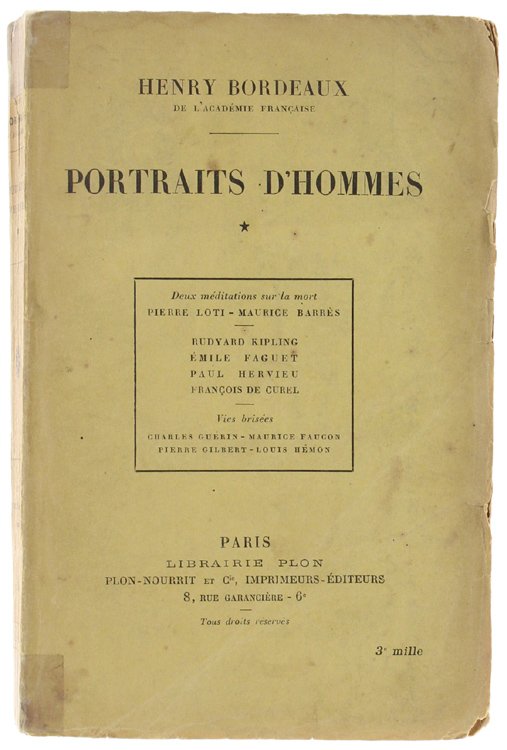 PORTRAITS D'HOMMES. Volume I: P.Loti, M.Barrès, R.Kipling, E.Faguet, P.Hervieu, F.De …