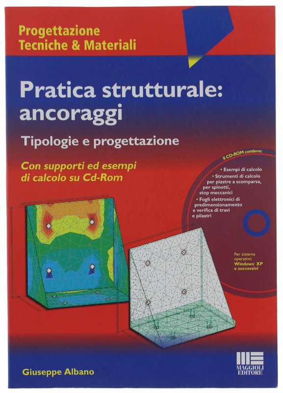 PRATICA STRUTTURALE: ANCORAGGI. Tipologie e progettazione. Con CD-ROM [volume nuovo]