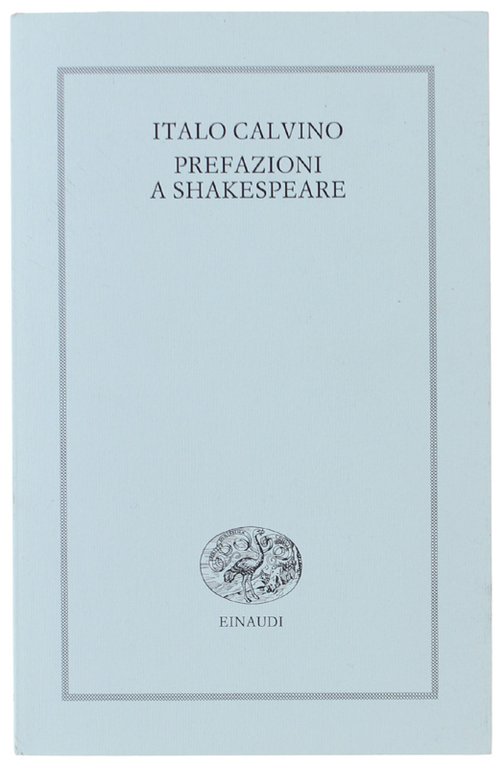 PREFAZIONI A SHAKESPEARE [edizione originale - NUOVO]