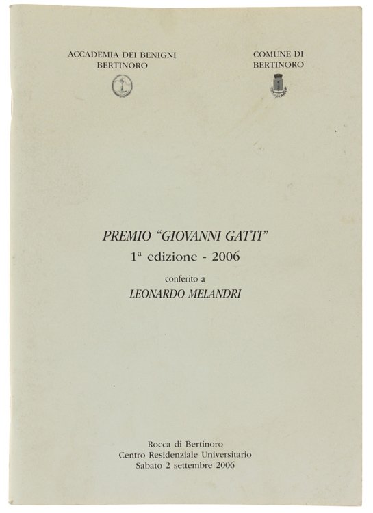 PREMIO "GIOVANNI GATTI". 1a Edizione - 2006 CONFERITO A LEONARDO …