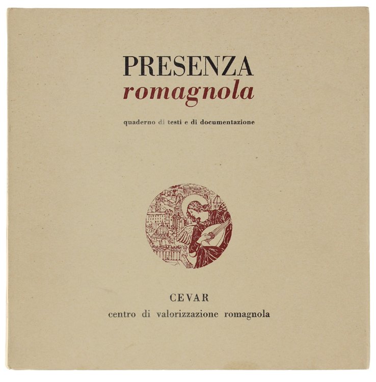 PRESENZA ROMAGNOLA 1. Quaderno di testi e di documentazione.