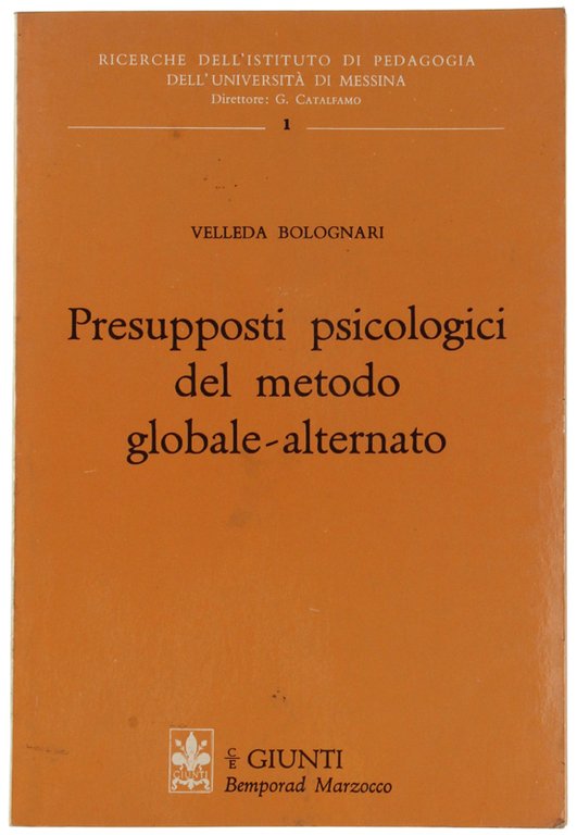 PRESUPPOSTI PSICOLOGICI DEL METODO GLOBALE-ALTERNATO.