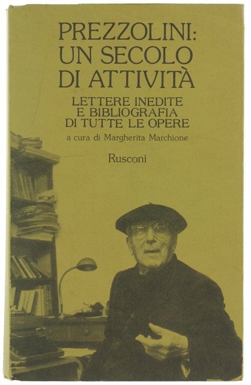 PREZZOLINI: UN SECOLO DI ATTIVITA'. Lettere inedite e bibliografia di …