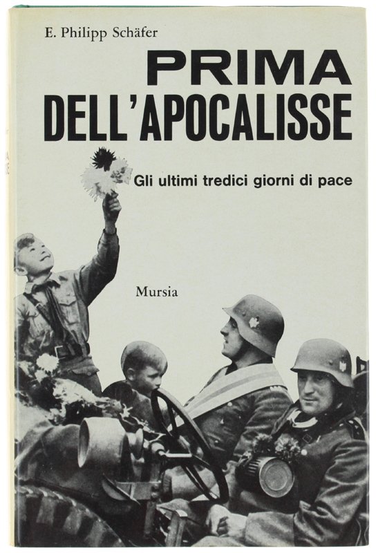 PRIMA DELL'APOCALISSE. Gli ultimi tredici giorni di pace (22 agosto …