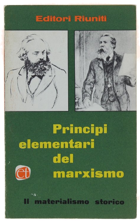 PRINCIPI ELEMENTARI DEL MARXISMO. II: Il materialismo storico.