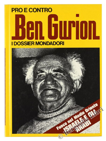 PRO E CONTRO BEN GURION [Volume ottimo]