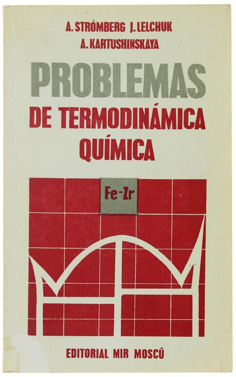 PROBLEMAS DE TERMODINAMICA QUIMICA.