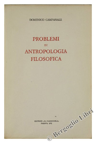 PROBLEMI DI ANTROPOLOGIA FILOSOFICA.