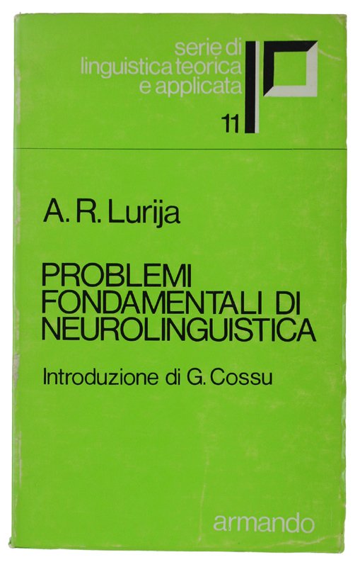 PROBLEMI FONDAMENTALI DI NEUROLINGUISTICA.