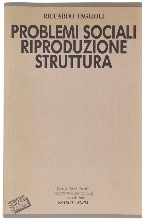 PROBLEMI SOCIALI, RIPRODUZIONE, STRUTTURA.