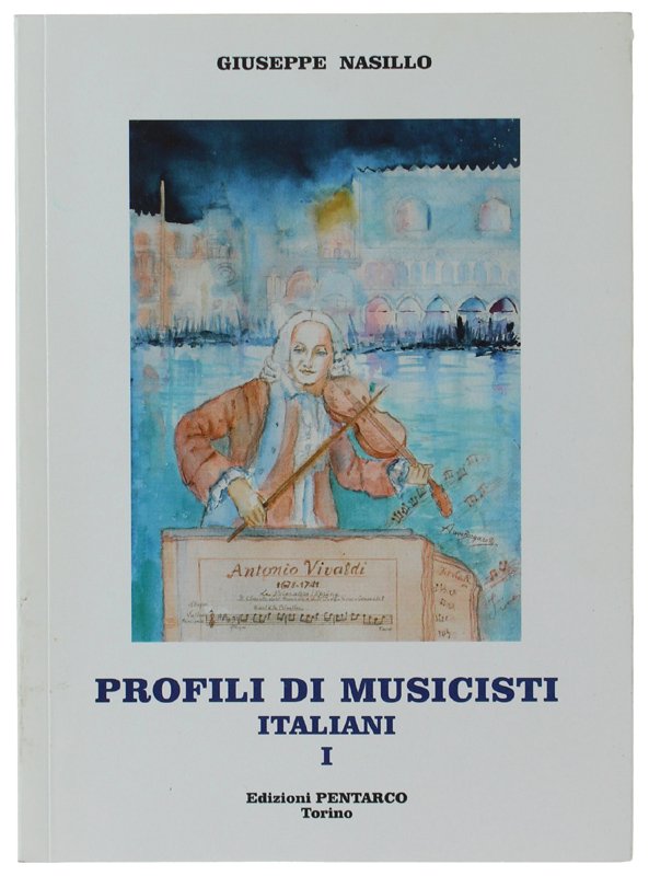 PROFILI DI MUSICISTI ITALIANI - I.