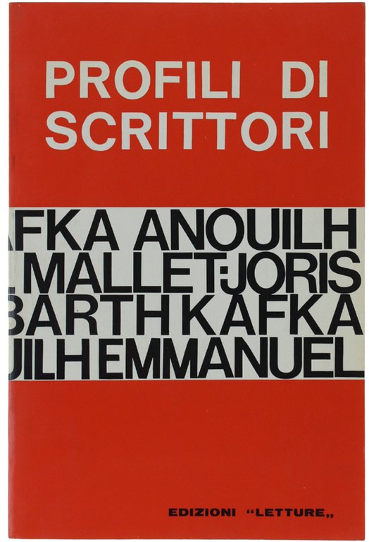 PROFILI DI SCRITTORI. Dodicesima serie. Anhouil, Barth, Emmanuel, Kafka, Malles-Joris, …