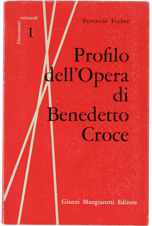 PROFILO DELL'OPERA DI BENEDETTO CROCE.