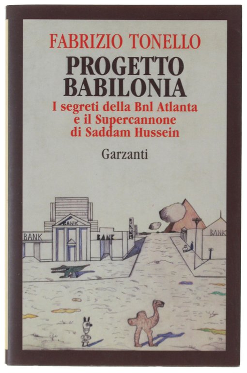 PROGETTO BABILONIA. I segreti della BNL Atlanta e il supercannone …