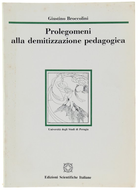 PROLEGOMENI ALLA DEMITIZZAZIONE PEDAGOGICA.