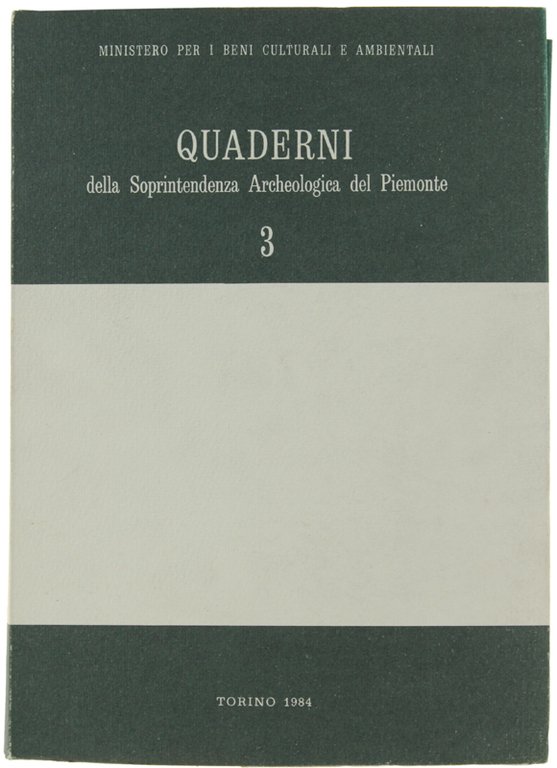 QUADERNI DELLA SOPRINTENDENZA ARCHEOLOGICA DEL PIEMONTE. N. 3.