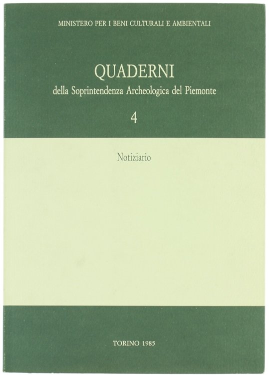 QUADERNI DELLA SOPRINTENDENZA ARCHEOLOGICA DEL PIEMONTE. N. 4.