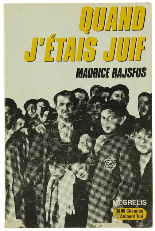 QUAND J'ETAIS JUIF.