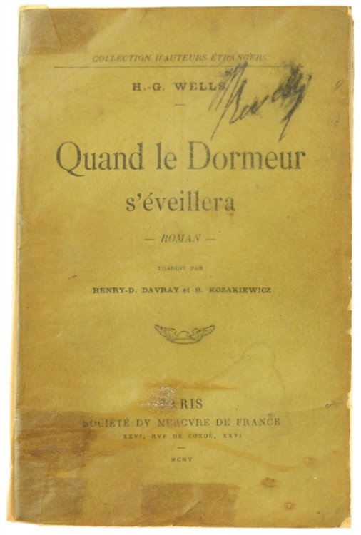 QUAND LE DORMEUR S'EVEILLERA. Roman.