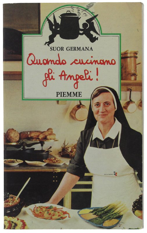 QUANDO CUCINANO GLI ANGELI [dedica dell'Autore]