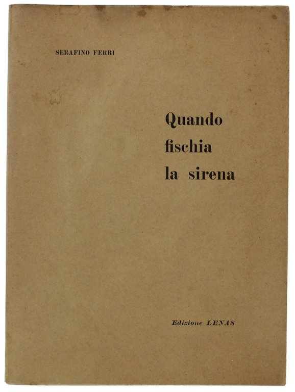 QUANDO FISCHIA LA SIRENA.