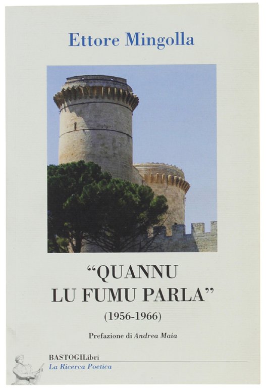 QUANNU LU FUMU PARLA" (1956-1966). Prefazione di Andrea Maia.