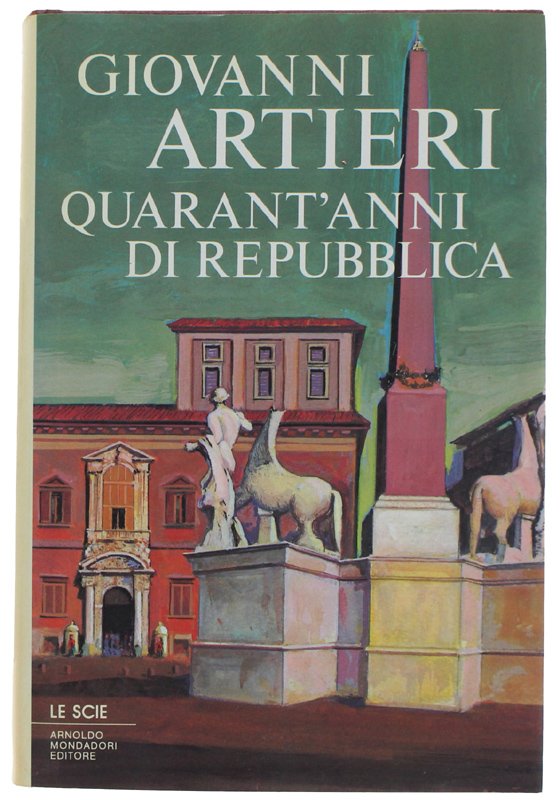 QUARANT'ANNI DI REPUBBLICA [rilegato, 1a edizione]