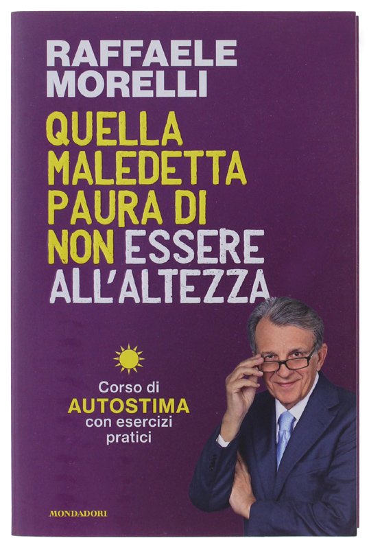 QUELLA MALEDETTA PAURA DI NON ESSERE ALL'ALTEZZA. Corso di autostima …