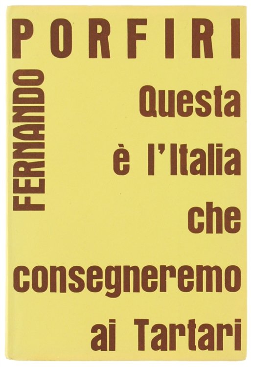QUESTA E' L'ITALIA CHE CONSEGNEREMO AI TARTARI.