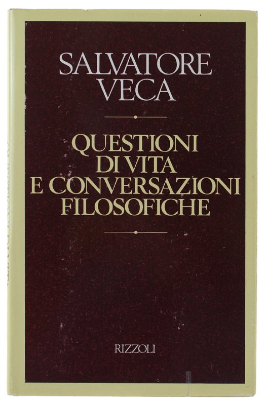 QUESTIONI DI VITA E CONVERSAZIONI FILOSOFICHE