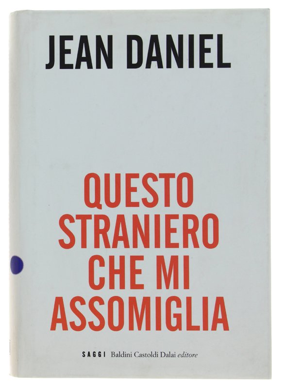 QUESTO STRANIERO CHE MI ASSOMIGLIA [come nuovo]