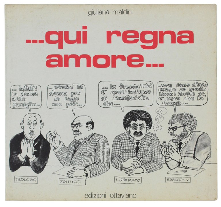QUI REGNA AMORE. Riflessioni tragicomiche sulla condizione della donna.