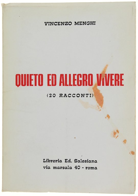 QUIETO ED ALLEGRO VIVERE (20 racconti)