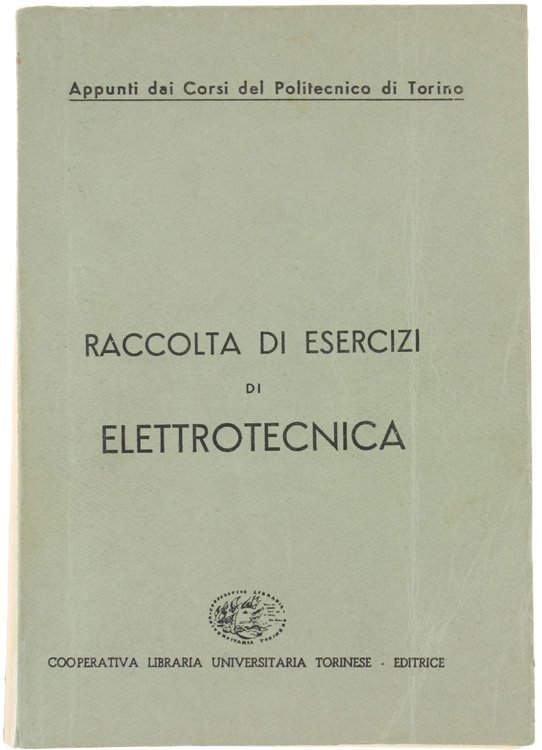 RACCOLTA DI ESERCIZI DI ELETTROTECNICA.