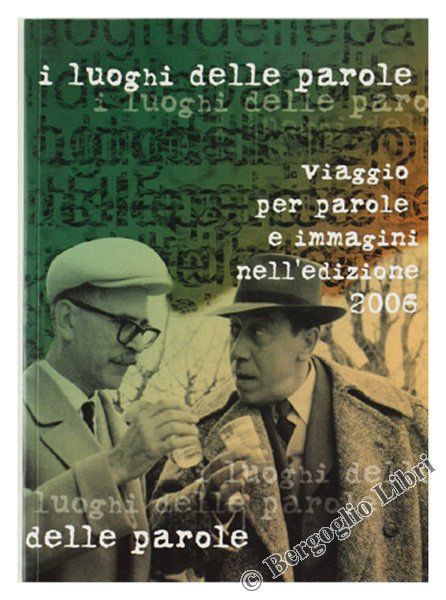 RACCONTANDO I LUOGHI DELLE PAROLE. Chivasso 16-21 maggio 2006.