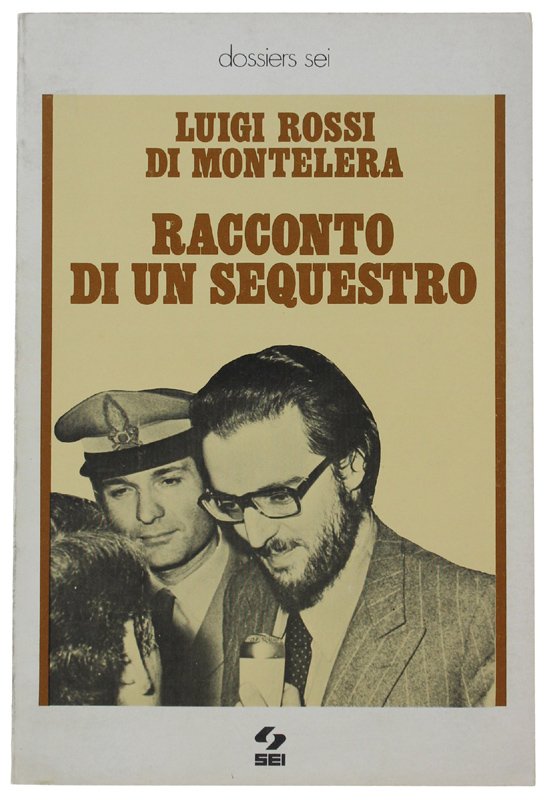 RACCONTO DI UN SEQUESTRO [come nuovo]