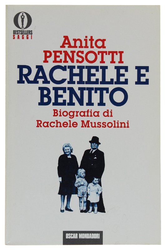 RACHELE E BENITO - Biografia di Rachele Mussolini [come nuovo]