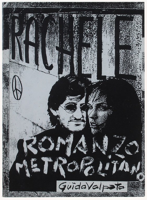 RACHELE. Romanzo metropolitano.