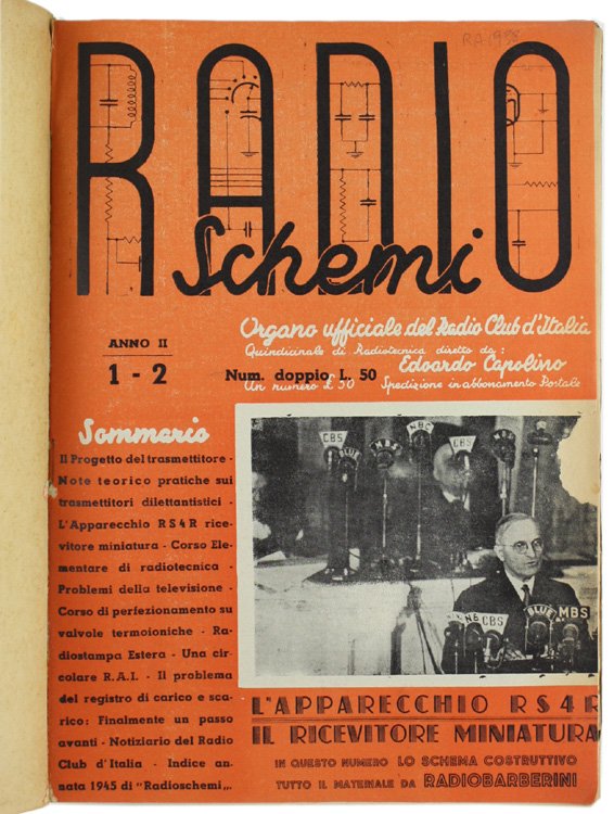 RADIOSCHEMI. Quindicinale di Radiotecnica. ANNATA 1946. Organo Ufficiale del Radio …