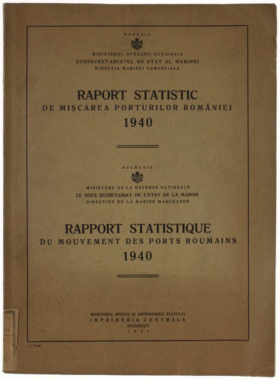 RAPORT STATISTIC DE MISCAREA PORTURILOR ROMANIEI 1940 - RAPPORT STATISTIQUE …