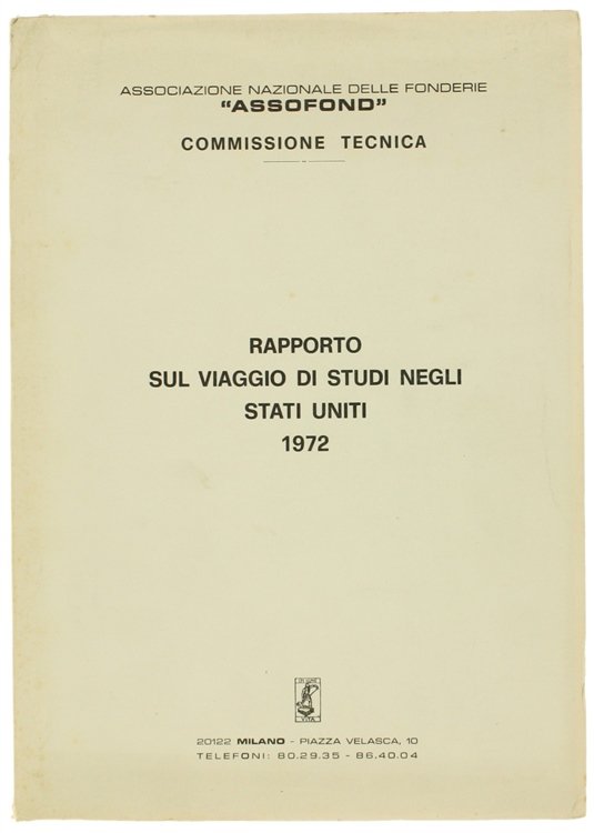 RAPPORTO SUL VIAGGIO NEGLI STATI UNITI - 1972.