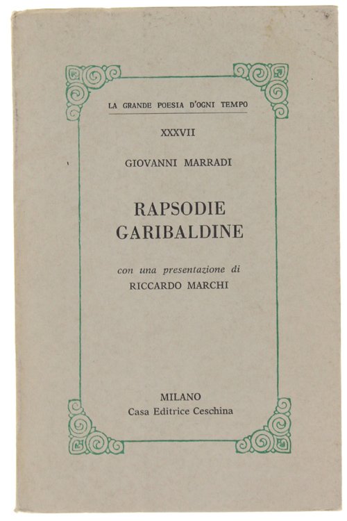 RAPSODIE GARIBALDINE. Con una presentazione di Riccardo Marchi.