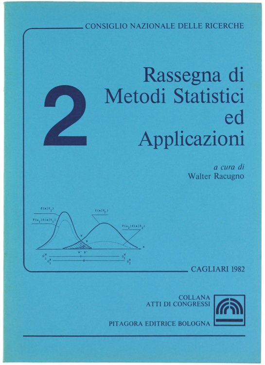 RASSEGNA DI METODI STATISTICI ED APPLICAZIONI : 2. Cagliari 1982.